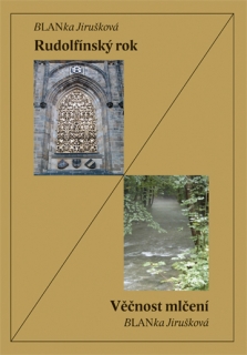 Rudolfínský rok / Věčnost mlčení